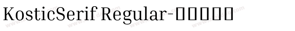 KosticSerif Regular字体转换